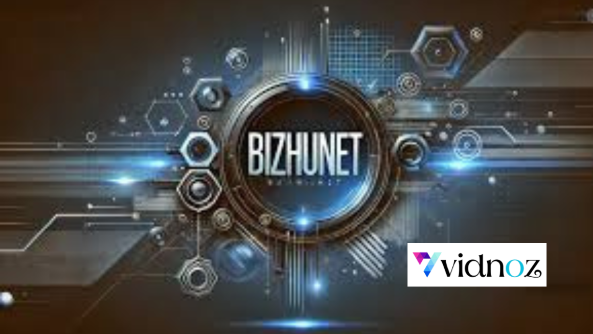 Bizhunet: The Ultimate Platform for Business Networking and Growth